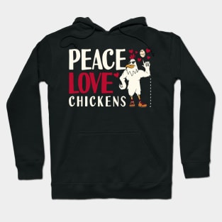 Rooster Peace Love Chickens Hoodie